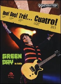 Green_Day_In_Italia_Uno_Dos_Tre`_Cuatro_-Ruggeri_Henry_Binelli_Mantelli